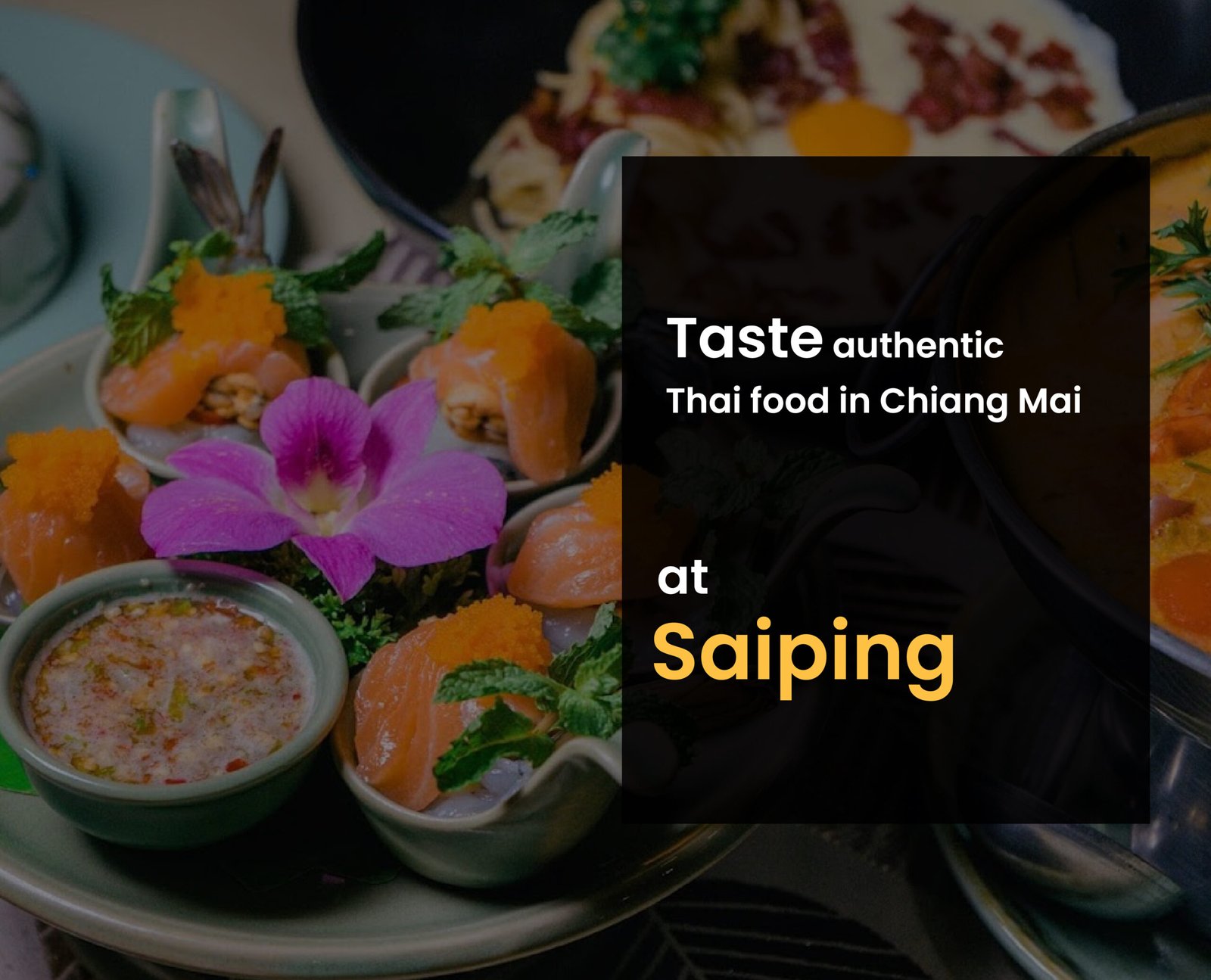 Taste authentic Thai food in Chiang Mai at Sai Ping.