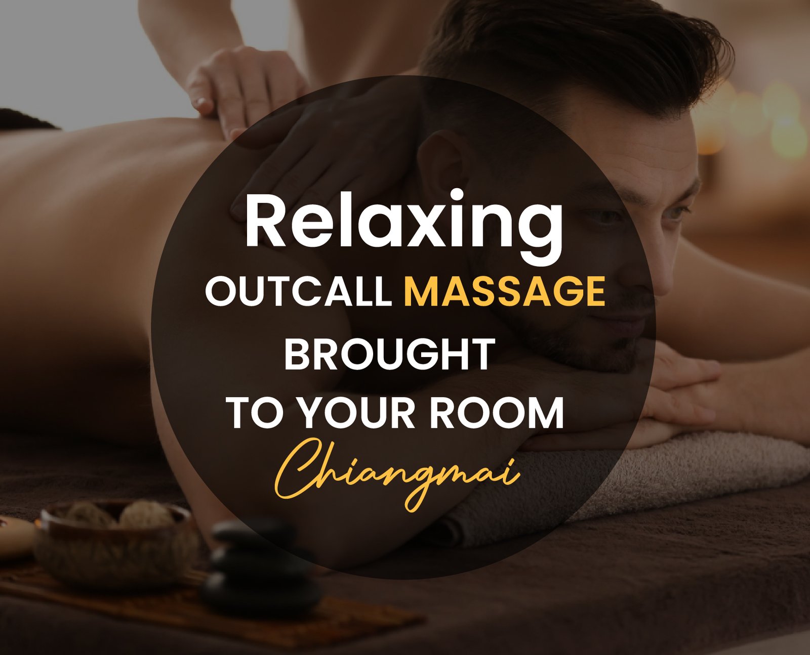 Relaxing outcall massage brought to your room in Chiang Mai.